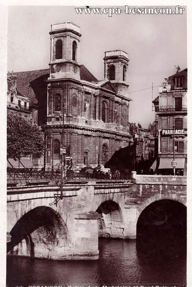 23 - BESANÇON - Eglise de la Madeleine et Pont Battant